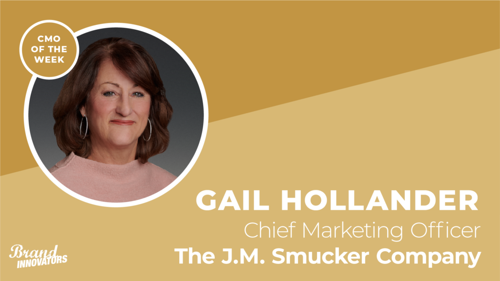 CMO of the Week: The J.M. Smucker Company’s Gail Hollander